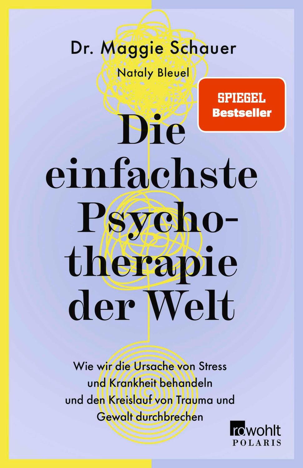 Cover: 9783499013034 | Die einfachste Psychotherapie der Welt | Maggie Schauer | Taschenbuch