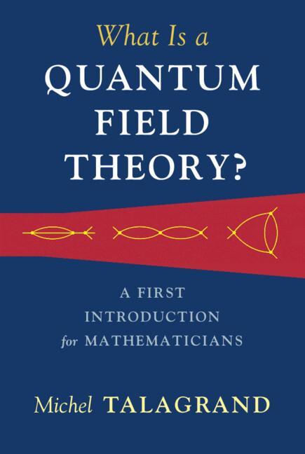 Cover: 9781316510278 | What Is a Quantum Field Theory? | Michel Talagrand | Buch | Gebunden