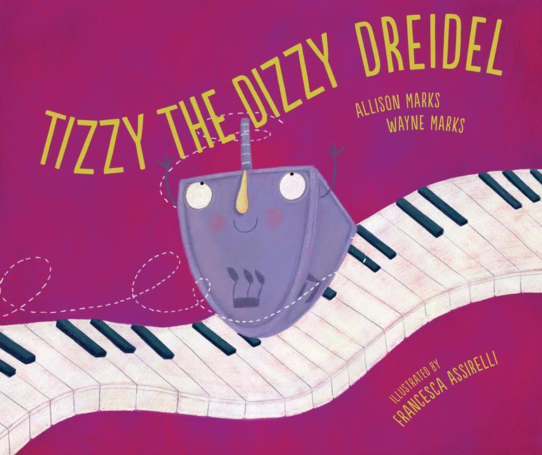 Cover: 9781728432229 | Tizzy the Dizzy Dreidel | Allison Marks (u. a.) | Buch | Gebunden