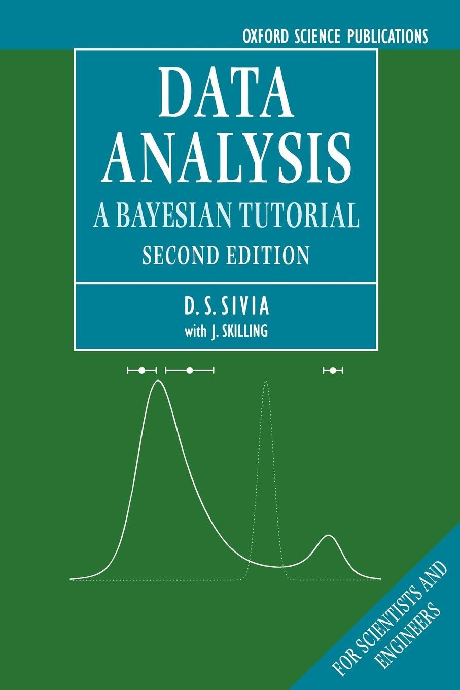 Cover: 9780198568322 | Data Analysis | A Bayesian Tutorial | Devinderjit Sivia (u. a.) | Buch
