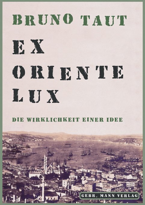 Cover: 9783786125495 | Bruno Taut. Ex Oriente lux | Manfred Speidel | Taschenbuch | 263 S.
