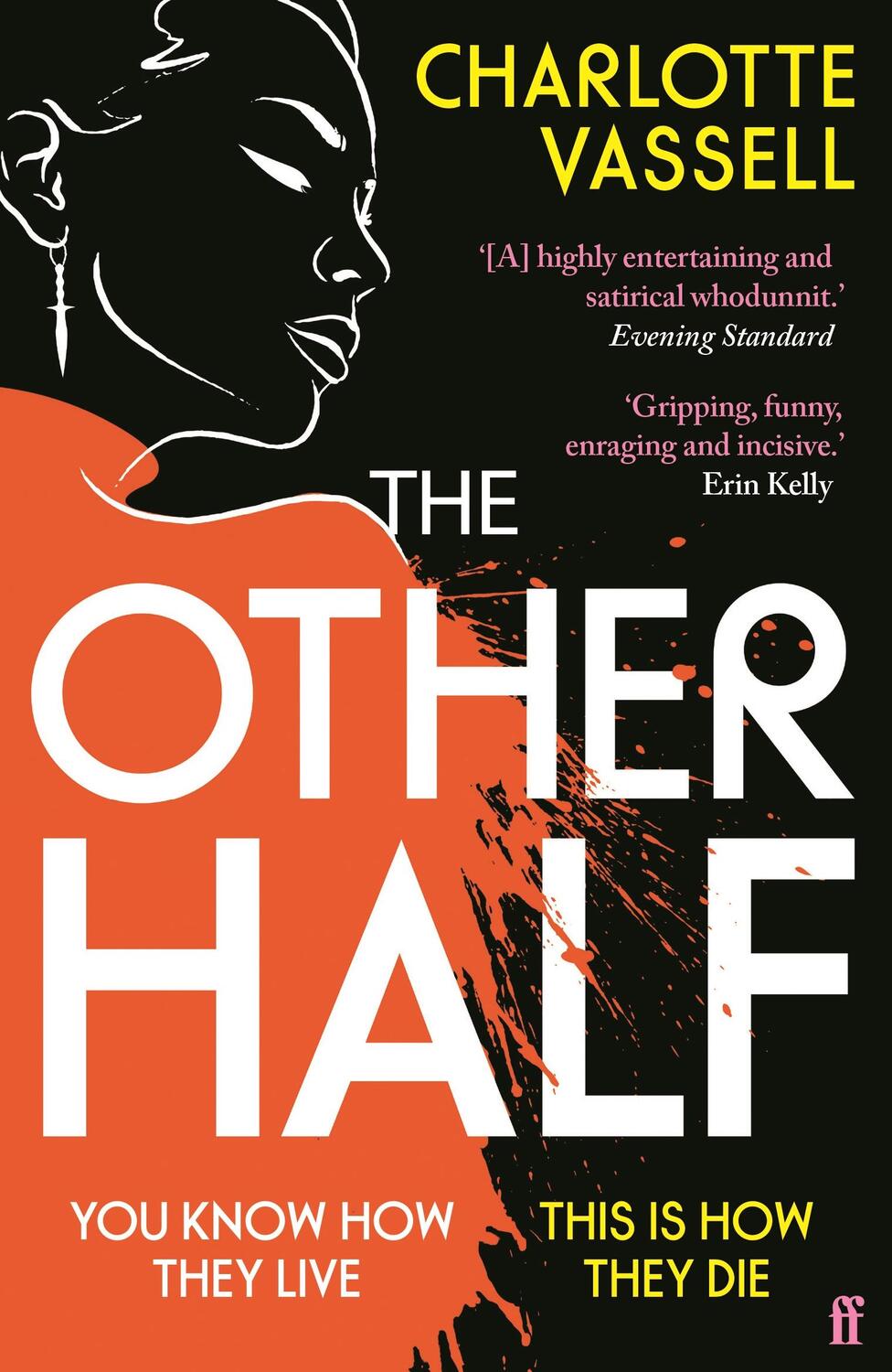 Cover: 9780571374977 | The Other Half | You know how they live. This is how they die. | Buch