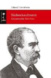Cover: 9783384220790 | Südseekaufmann | Gesammelte Schriften | Eduard Hernsheim | Buch | 2024