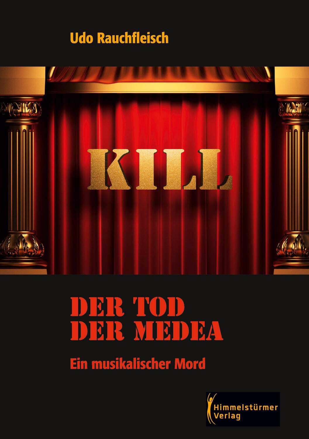 Cover: 9783987580338 | Der Tod der Medea | Ein musikalischer Mord | Rauchfleisch Udo | Buch