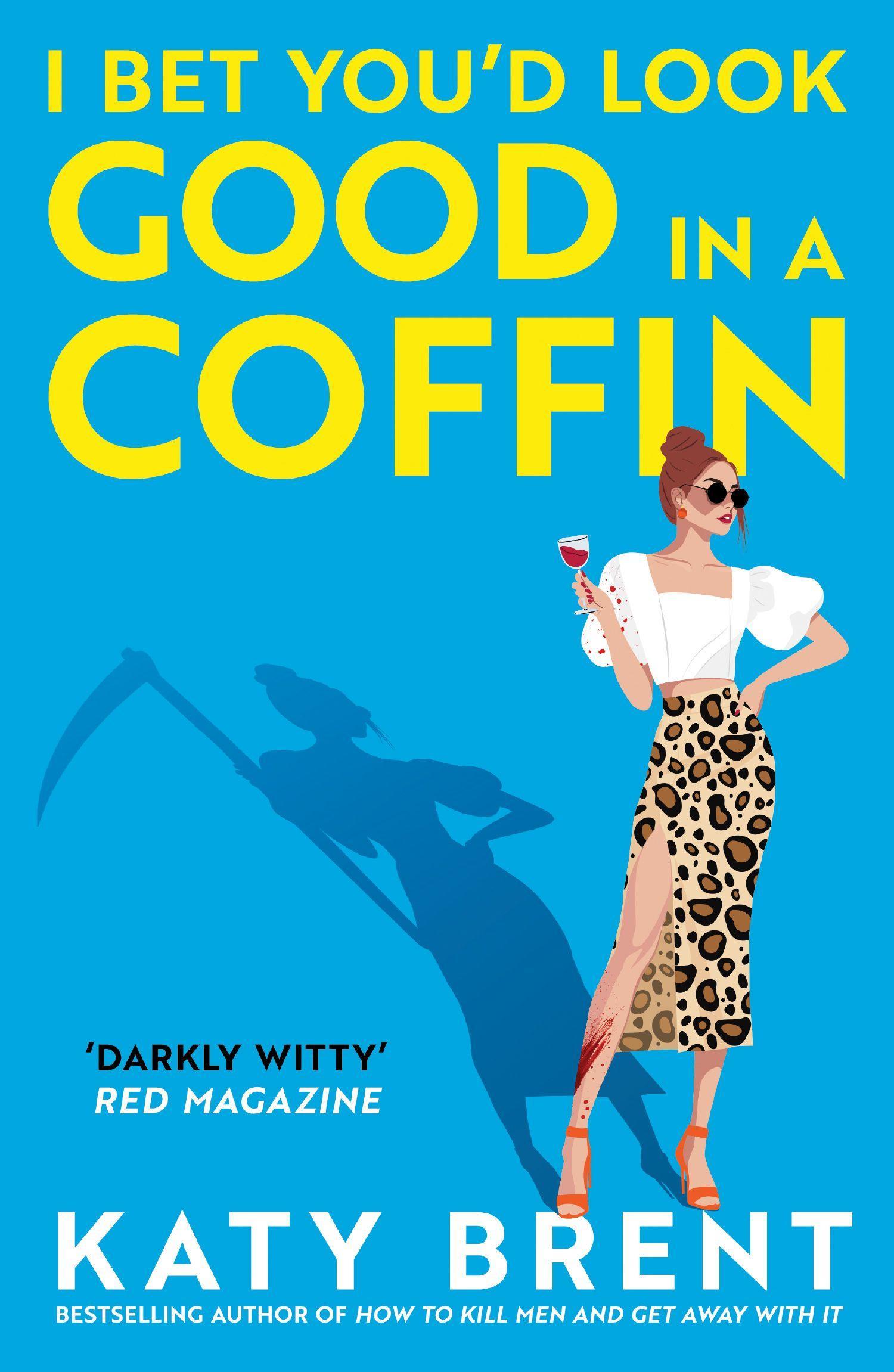 Cover: 9780008656737 | I Bet You'd Look Good in a Coffin | Katy Brent | Taschenbuch | 2025