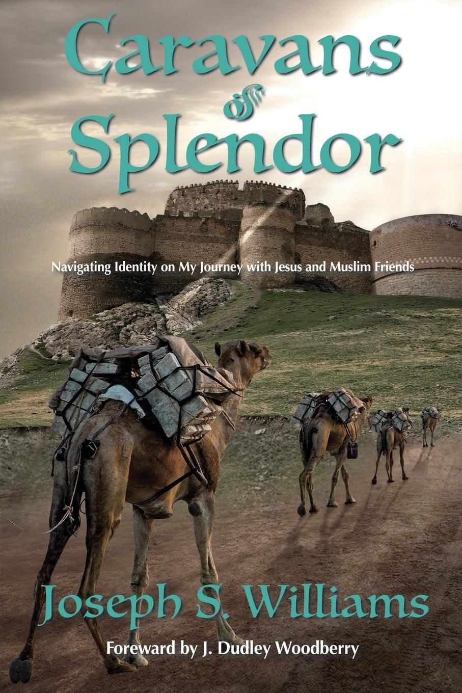 Cover: 9781738796823 | Caravans of Splendor | Joseph S Williams | Taschenbuch | Paperback