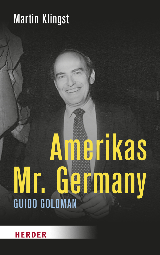 Cover: 9783451389276 | Amerikas Mr. Germany | Guido Goldman | Martin Klingst | Buch | 234 S.