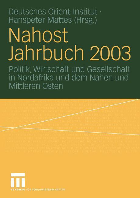 Cover: 9783810041609 | Nahost Jahrbuch 2003 | Hanspeter Mattes | Taschenbuch | Paperback