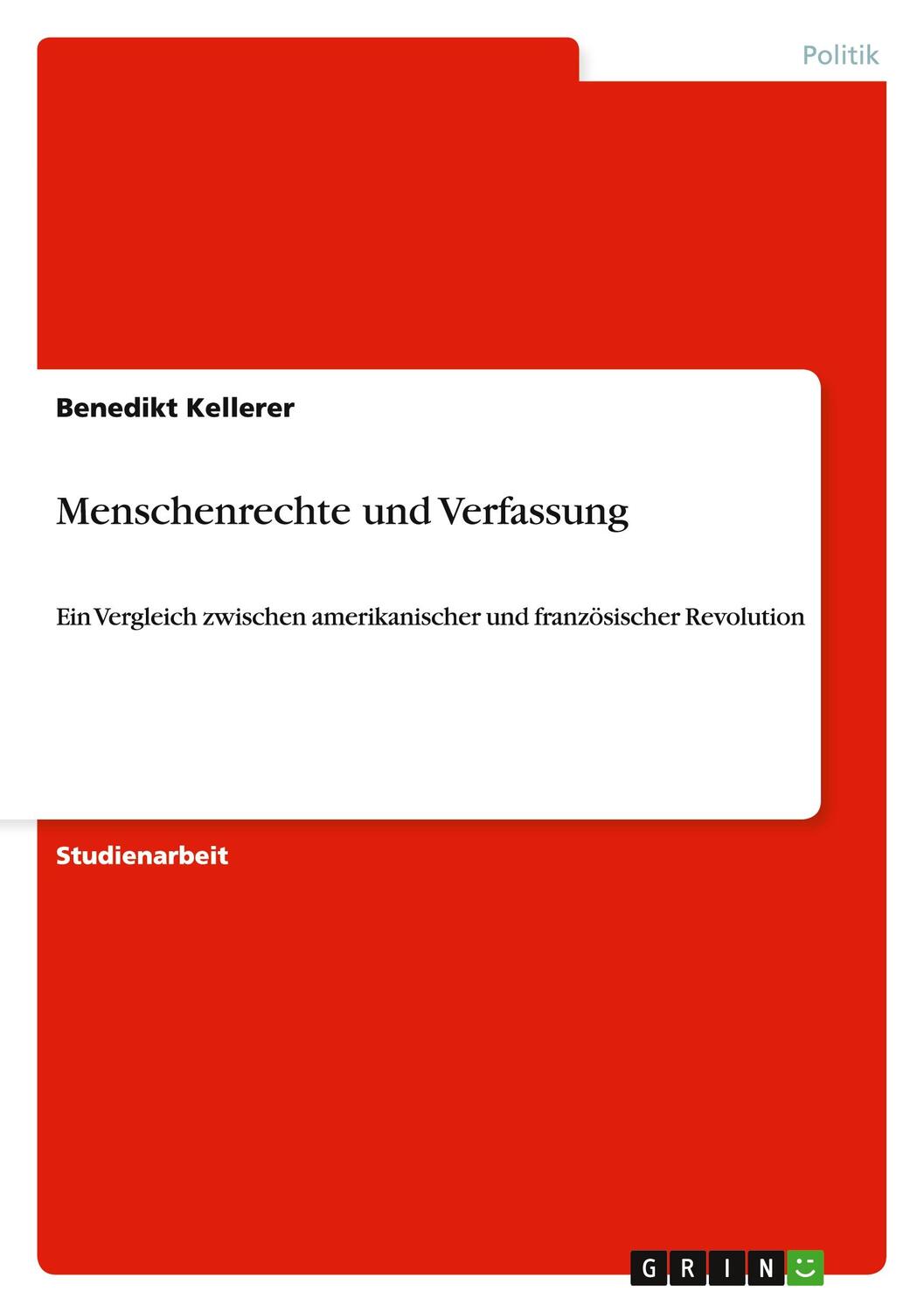 Cover: 9783640746767 | Menschenrechte und Verfassung | Benedikt Kellerer | Taschenbuch | 2010