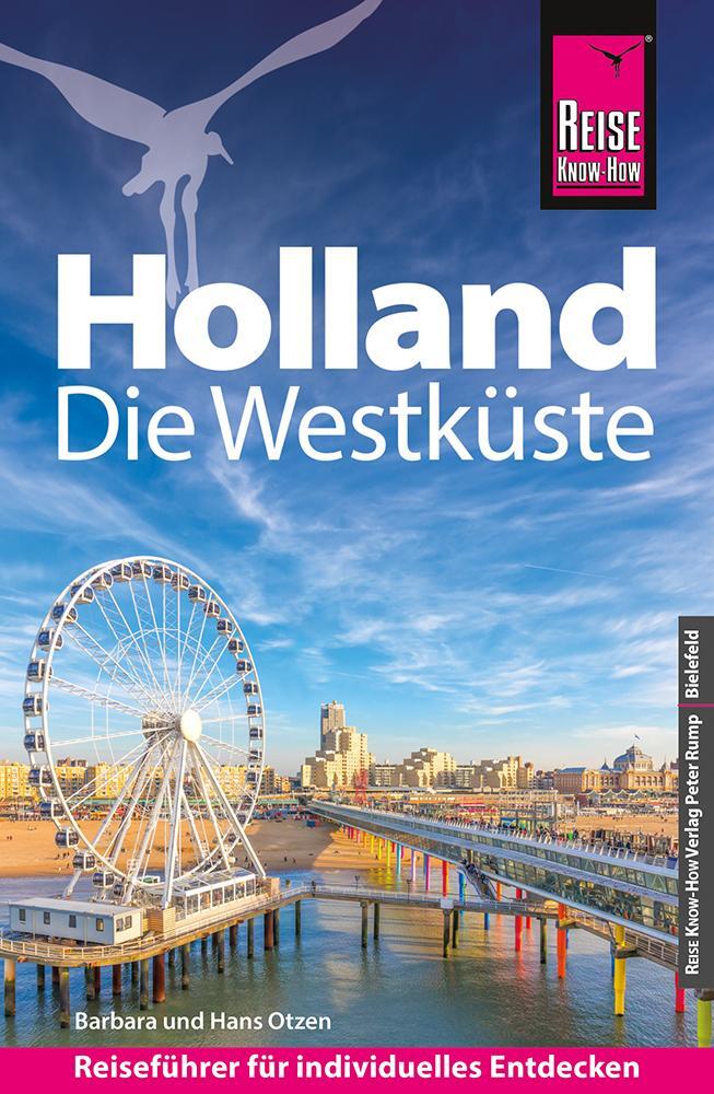 Cover: 9783831738410 | Reise Know-How Reiseführer Holland - Die Westküste | Otzen (u. a.)