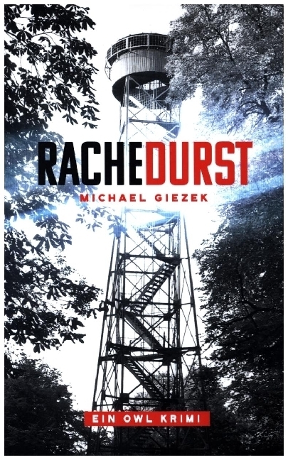 Cover: 9783754340271 | Rachedurst | Ein OWL Krimi | Michael Giezek | Taschenbuch | Paperback