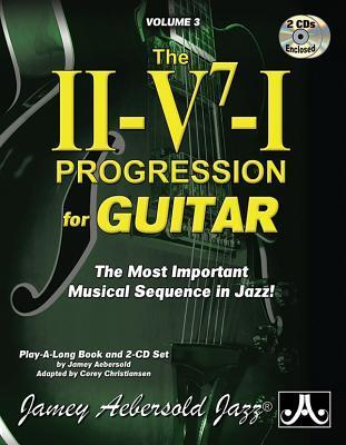 Cover: 9781562242985 | Jamey Aebersold Jazz -- The II-V7-I Progression for Guitar, Vol 3