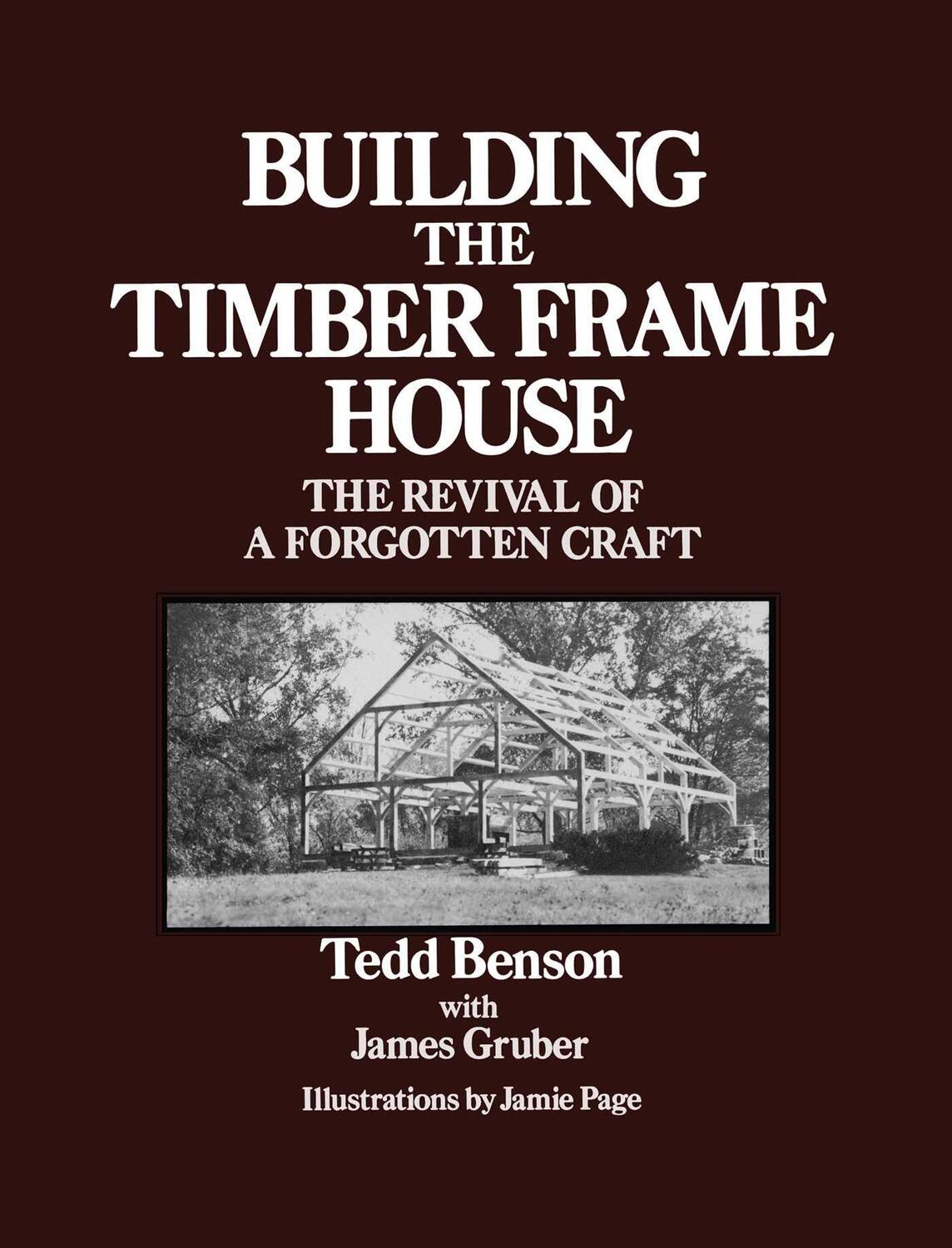 Cover: 9780684172866 | Building the Timber Frame House | The Revival of a Forgotten Craft