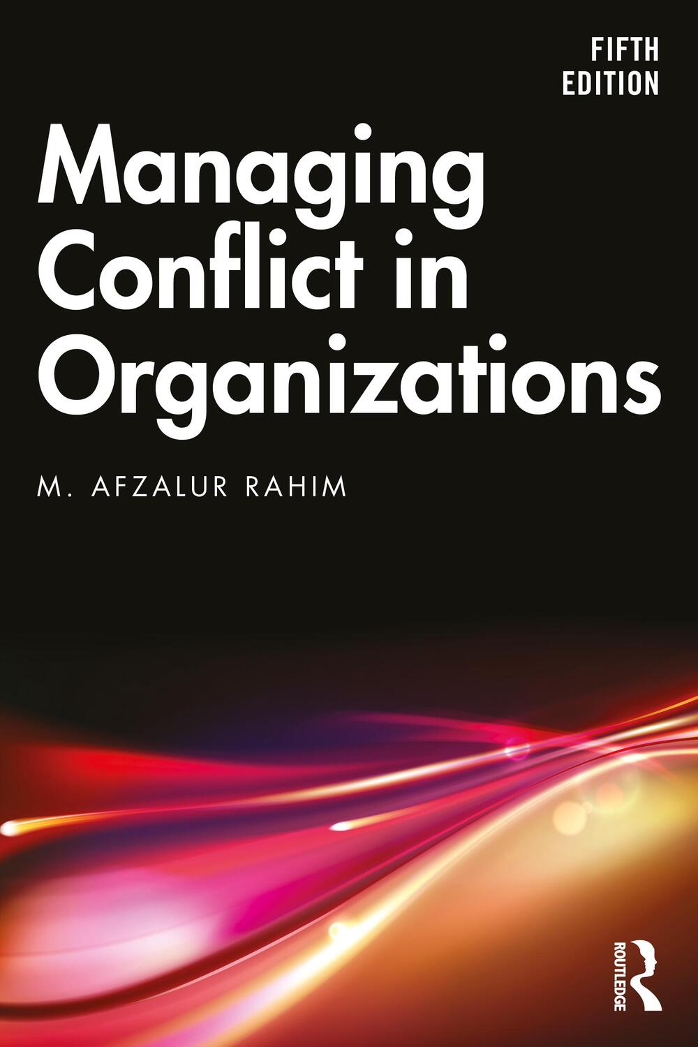 Cover: 9781032258201 | Managing Conflict in Organizations | M. Afzalur Rahim | Taschenbuch