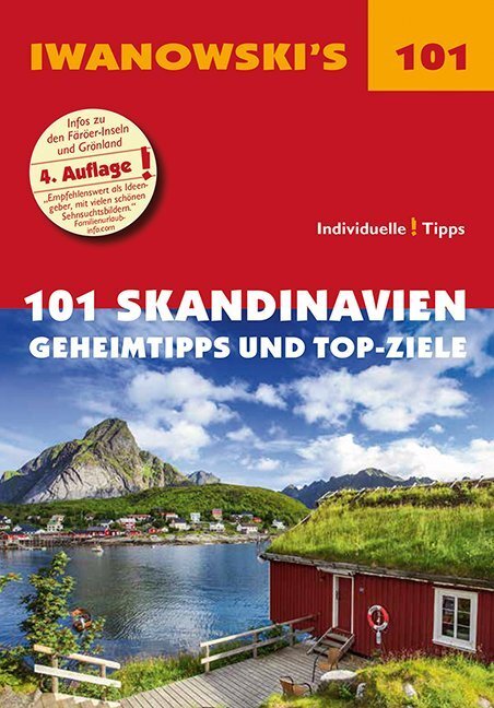 Cover: 9783861972235 | Iwanowski's 101 Skandinavien Reiseführer | Geheimtipps und Top-Ziele