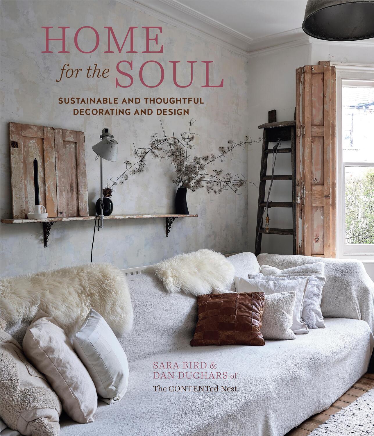 Cover: 9781788792417 | Home for the Soul | Sustainable and thoughtful decorating and design