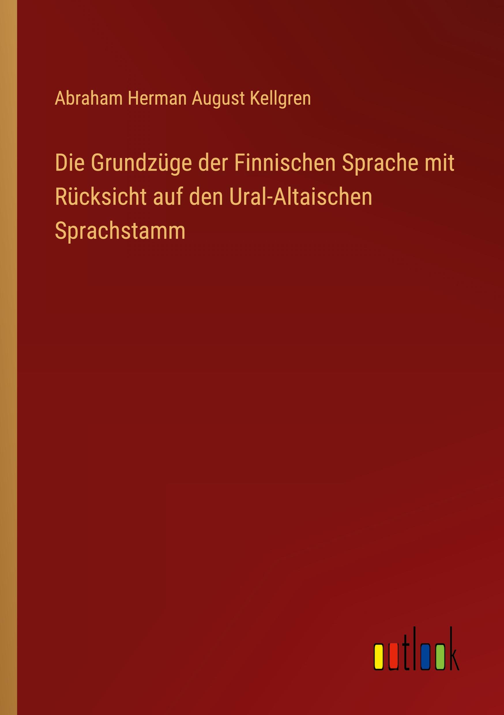 Cover: 9783368702502 | Die Grundzüge der Finnischen Sprache mit Rücksicht auf den...