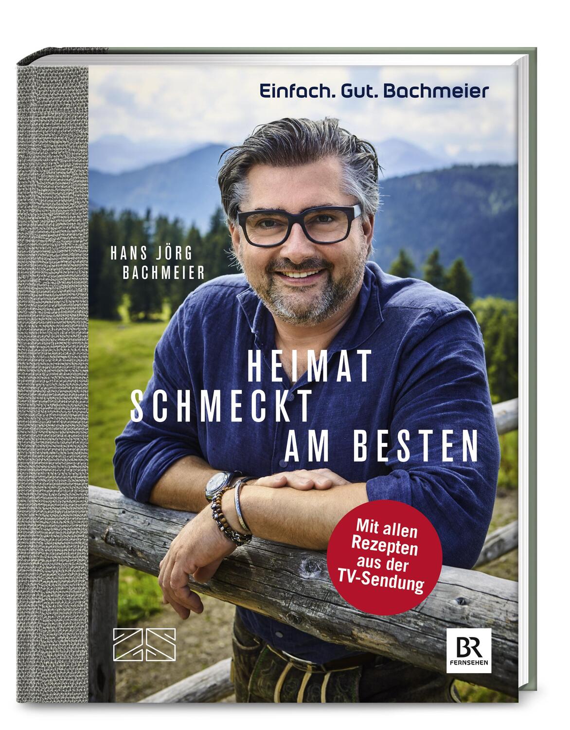 Cover: 9783898839181 | Einfach. Gut. Bachmeier. Heimat schmeckt am besten. | Bachmeier | Buch