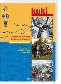 Cover: 9783725209682 | kuki | Kennen und Können in Natur und Freizeit | Kaderli | Taschenbuch