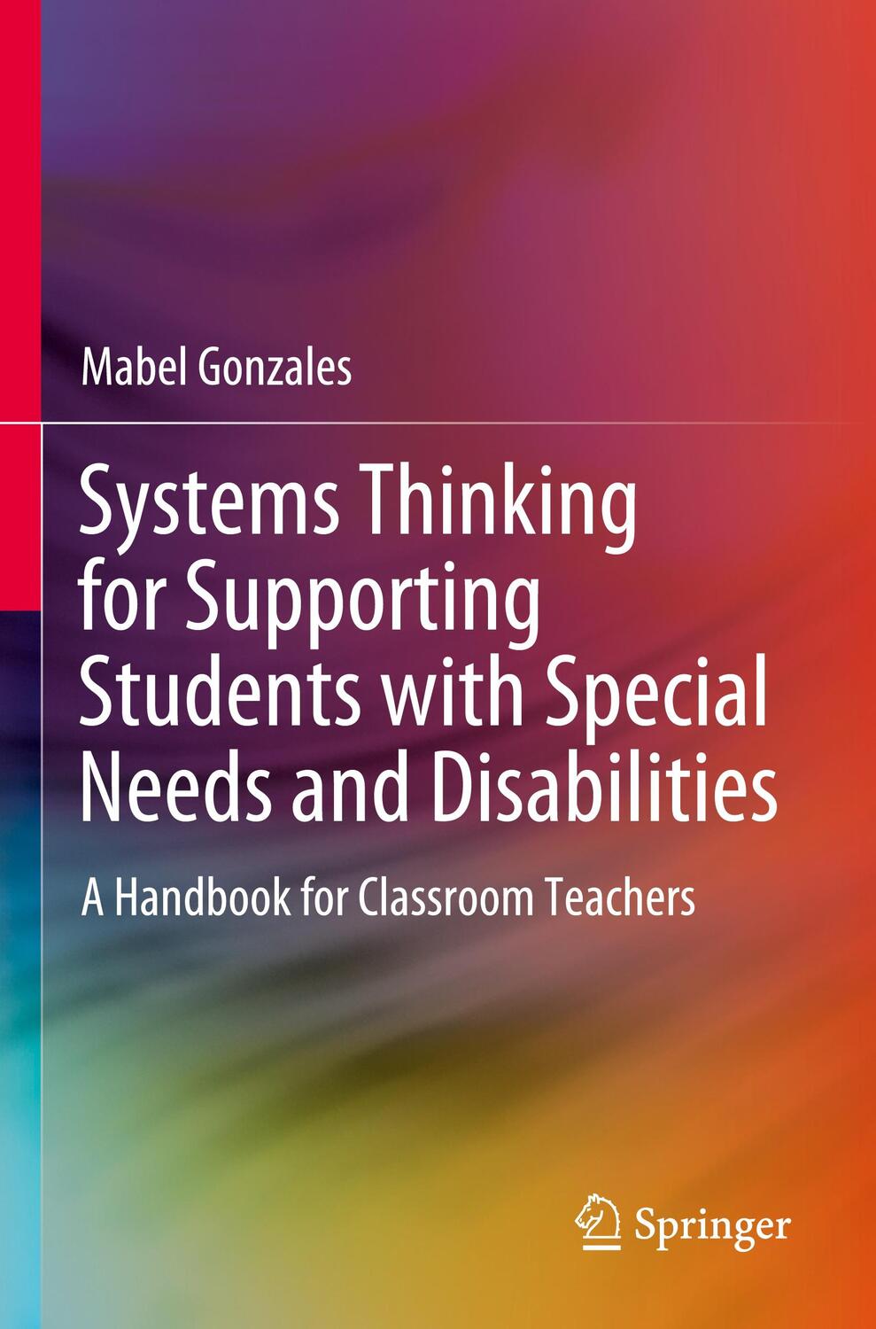 Cover: 9789813345607 | Systems Thinking for Supporting Students with Special Needs and...