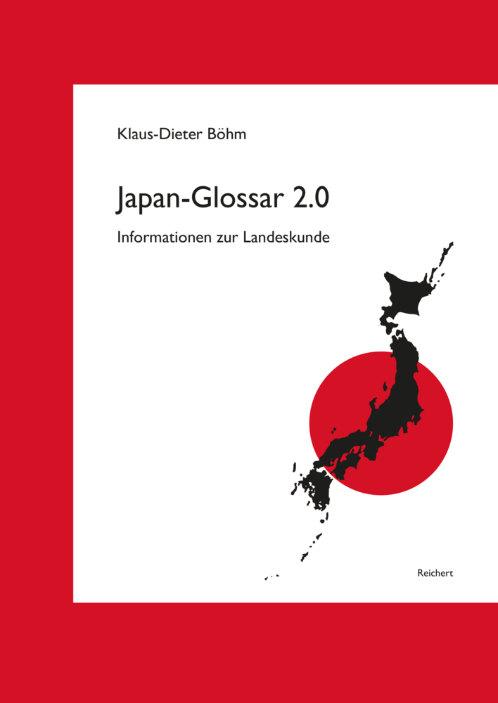 Cover: 9783954905317 | Japan-Glossar 2.0 | Informationen zur Landeskunde | Klaus-Dieter Böhm