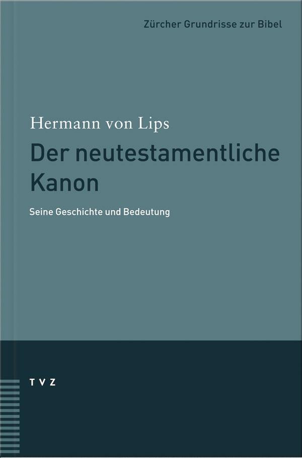 Cover: 9783290173036 | Der neutestamentliche Kanon | Hermann von Lips | Taschenbuch | 218 S.
