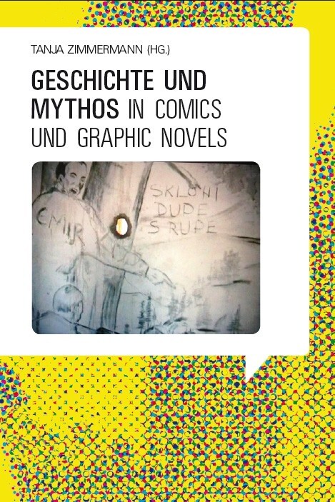 Cover: 9783962340179 | Geschichte und Mythos in Comics und Graphic Novels | Tanja Zimmermann