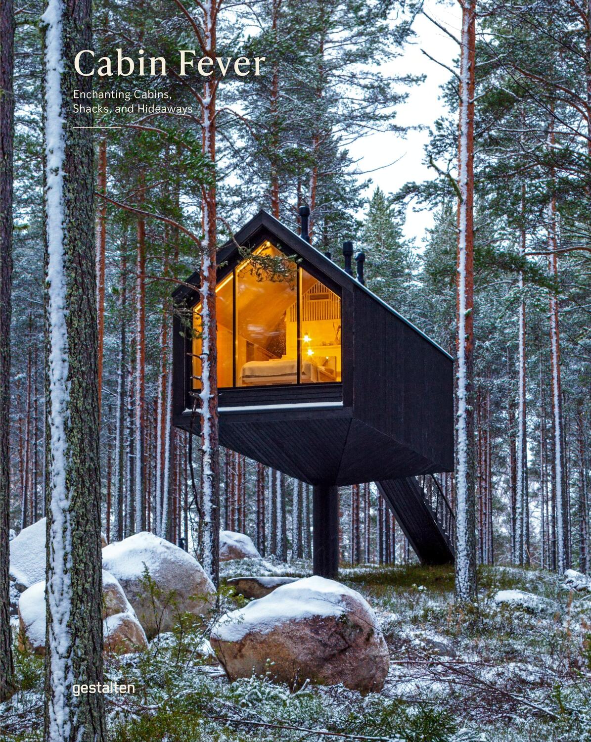 Cover: 9783967040302 | Cabin Fever | Enchanting Cabins, Shacks, and Hideaways | Buch | 288 S.