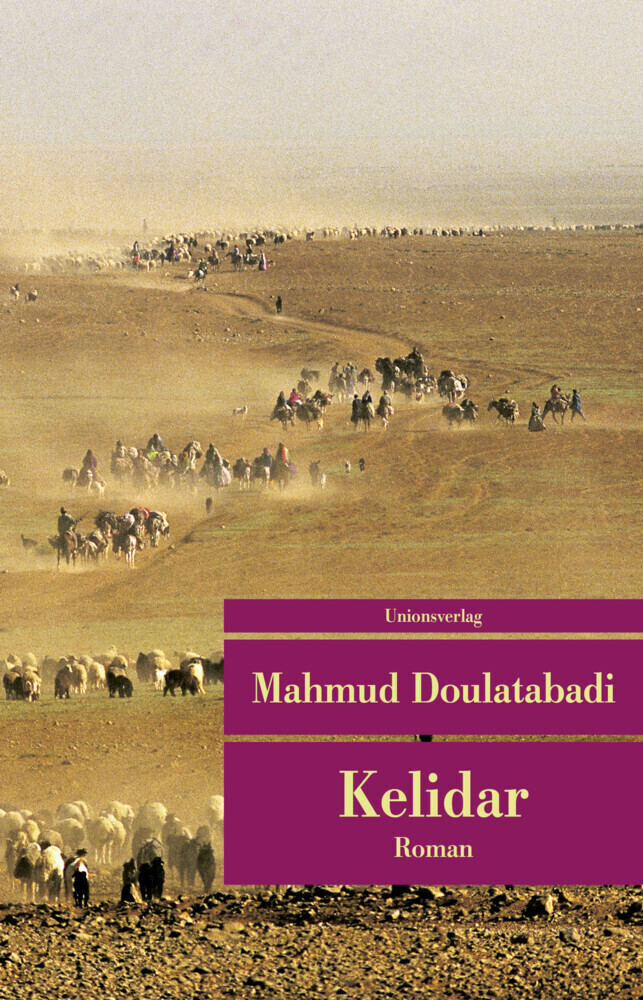Cover: 9783293207844 | Kelidar | Roman | Mahmud Doulatabadi | Taschenbuch | 704 S. | Deutsch