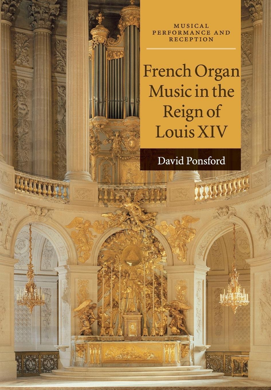 Cover: 9781316620748 | French Organ Music in the Reign of Louis XIV | David Ponsford | Buch