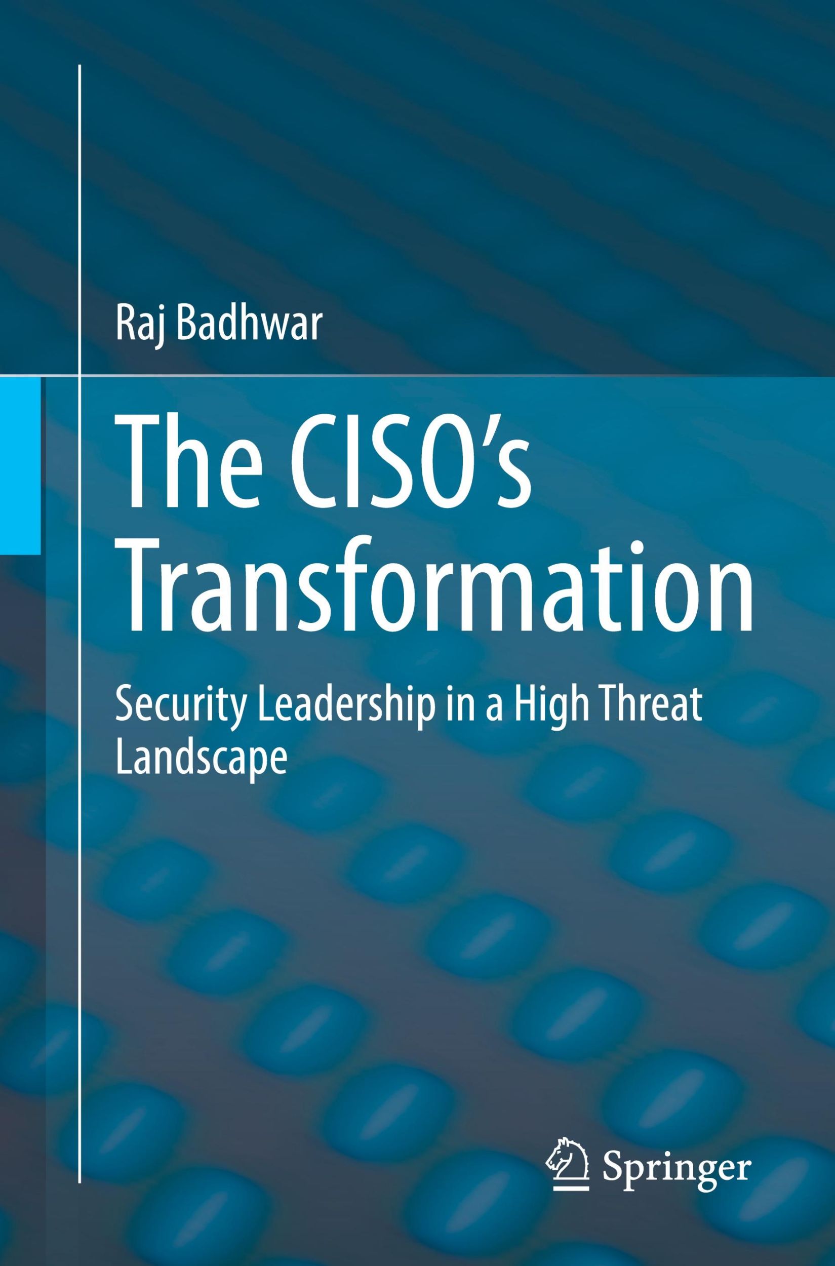 Cover: 9783030814113 | The CISO¿s Transformation | Raj Badhwar | Taschenbuch | Paperback