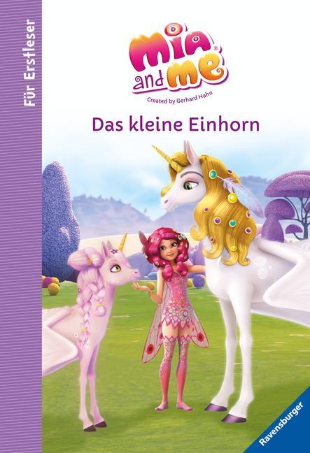 Cover: 9783473491933 | Mia and me: Das kleine Einhorn - Für Erstleser | Thilo | Buch | 100 S.