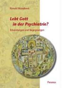 Cover: 9783940636065 | Lebt Gott in der Psychiatrie? | Erkundungen und Begegnungen | Mundhenk