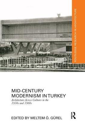 Cover: 9781138104341 | Mid-Century Modernism in Turkey | Meltem Gürel | Taschenbuch | 2017