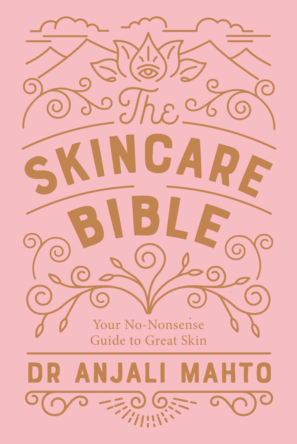 Cover: 9780241309100 | The Skincare Bible | Your No-Nonsense Guide to Great Skin | Mahto