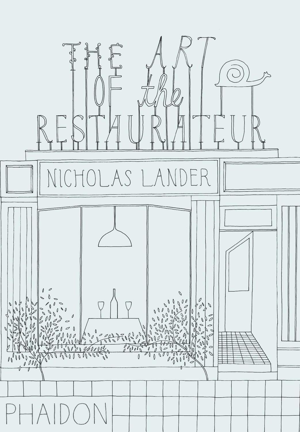 Cover: 9780714864693 | The Art of the Restaurateur | Nicholas Lander | Buch | Englisch | 2012