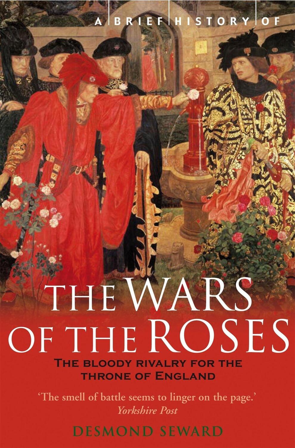 Cover: 9781845290061 | A Brief History of the Wars of the Roses | Mr Desmond Seward | Buch
