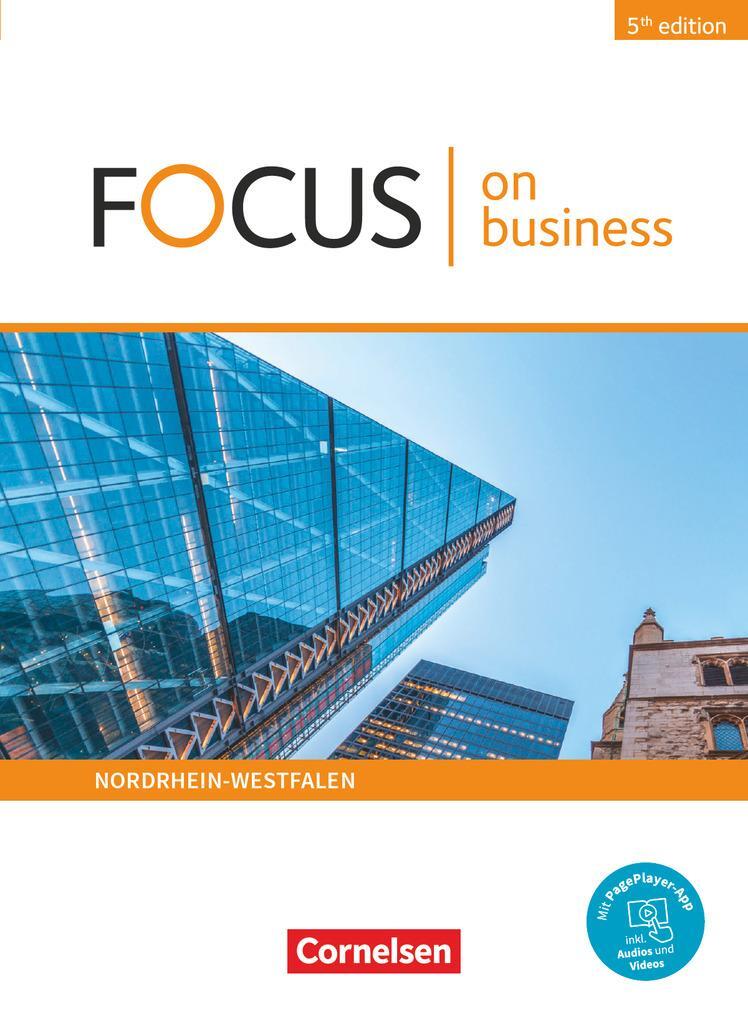 Cover: 9783064518964 | Focus on Business B1/B2. Nordrhein-Westfalen - Schülerbuch | Buch