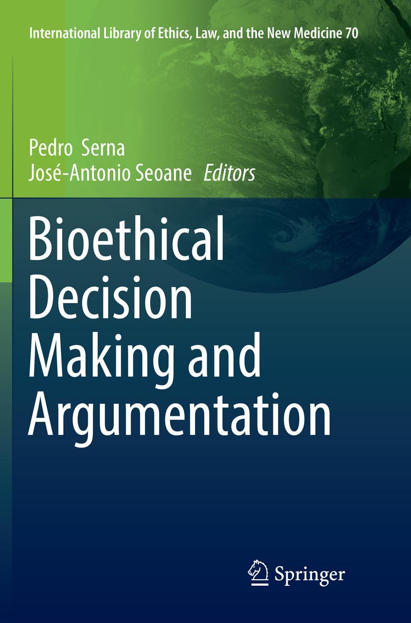 Cover: 9783319828190 | Bioethical Decision Making and Argumentation | Seoane (u. a.) | Buch