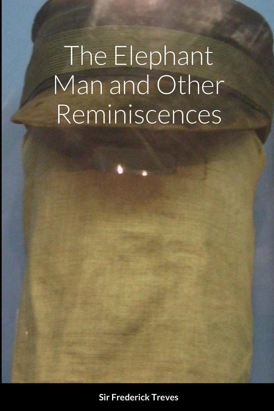 Cover: 9781387788576 | The Elephant Man and Other Reminiscences | Frederick Treves | Buch