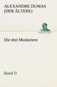 Cover: 9783847237594 | Die drei Musketiere - Band II | Alexandre Dumas | Taschenbuch | 440 S.