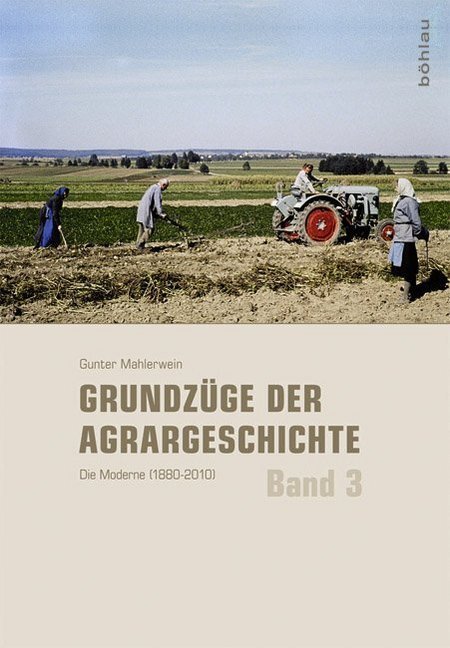 Cover: 9783412222284 | Grundzüge der Agrargeschichte; . | Gunter Mahlerwein | Buch | 230 S.