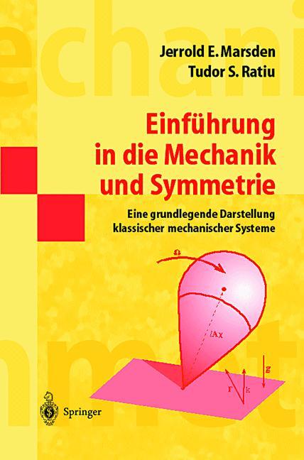 Cover: 9783540679523 | Einführung in die Mechanik und Symmetrie | Tudor S. Ratiu (u. a.)