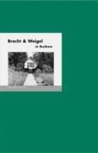 Cover: 9783948114190 | Brecht &amp; Weigel in Buckow | Menschen und Orte | Fischer (u. a.) | Buch