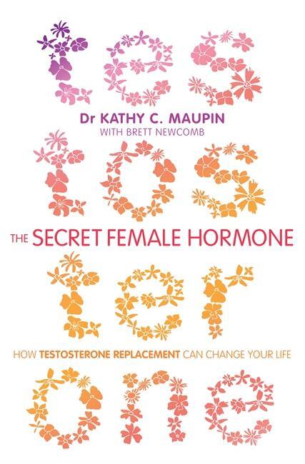 Cover: 9781781801789 | The Secret Female Hormone | Dr Kathy C., M.D. Maupin (u. a.) | Buch