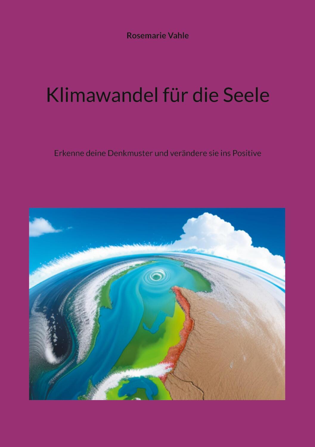 Cover: 9783758307355 | Klimawandel für die Seele | Rosemarie Vahle | Taschenbuch | Paperback