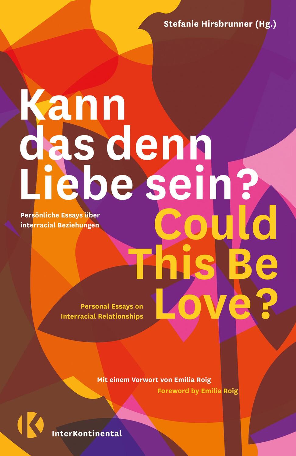 Cover: 9783982328126 | Kann das denn Liebe sein? Could This Be Love? | Stefanie Hirsbrunner