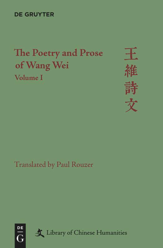 Cover: 9781501516009 | The Poetry and Prose of Wang Wei | Volume I | Paul Rouzer | Buch