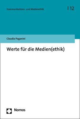Cover: 9783848763108 | Werte für die Medien(ethik) | Claudia Paganini | Taschenbuch | 178 S.