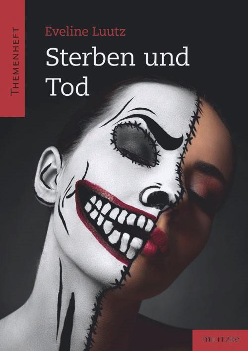 Cover: 9783861899594 | Sterben und Tod | Themenheft | Eveline Luutz | Taschenbuch | Deutsch